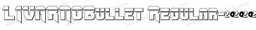 LIVARNOBullet Regular字体转换